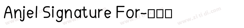 Anjel Signature For字体转换